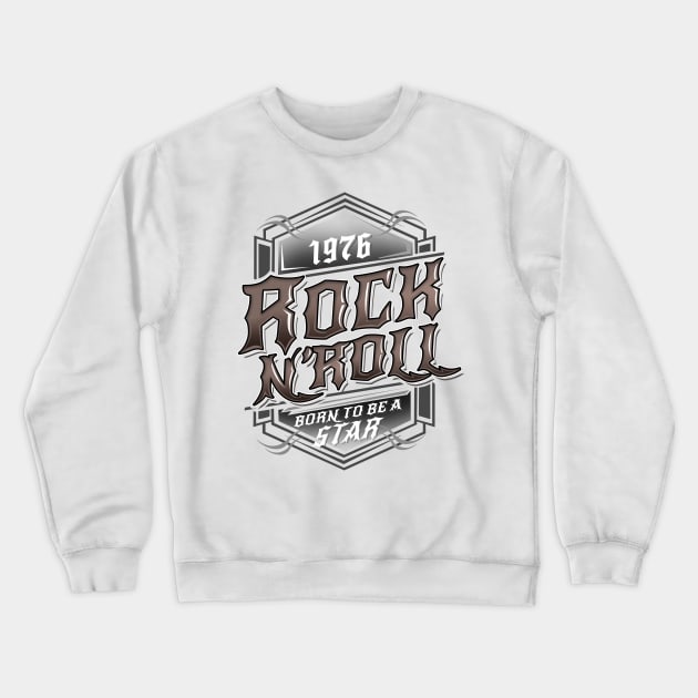 'Born to be a Rock Star' Amazing Rock n Roll Rocker Gift Crewneck Sweatshirt by ourwackyhome